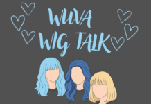 VIDEO PODCAST: WUVA Wig Talk Episode 1